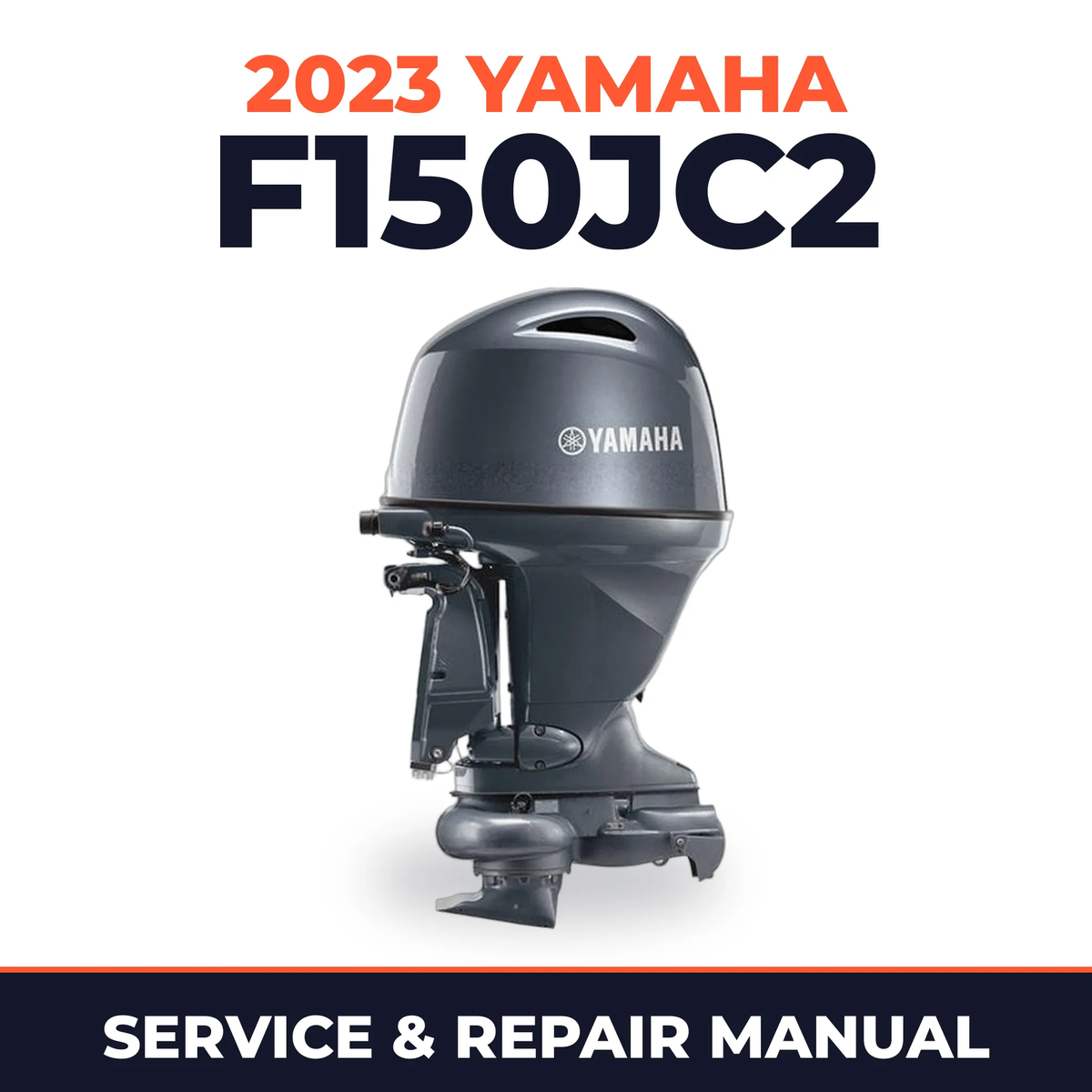 2023 Yamaha F150JC2 Service and Repair Manual