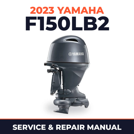 2023 Yamaha F150LB2 Service and Repair Manual