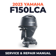 2023 Yamaha F150LCA Service and Repair Manual