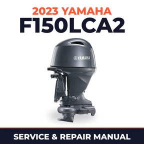 2023 Yamaha F150LCA2 Service and Repair Manual