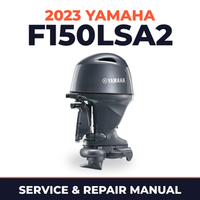 2023 Yamaha F150LSA2 Service and Repair Manual
