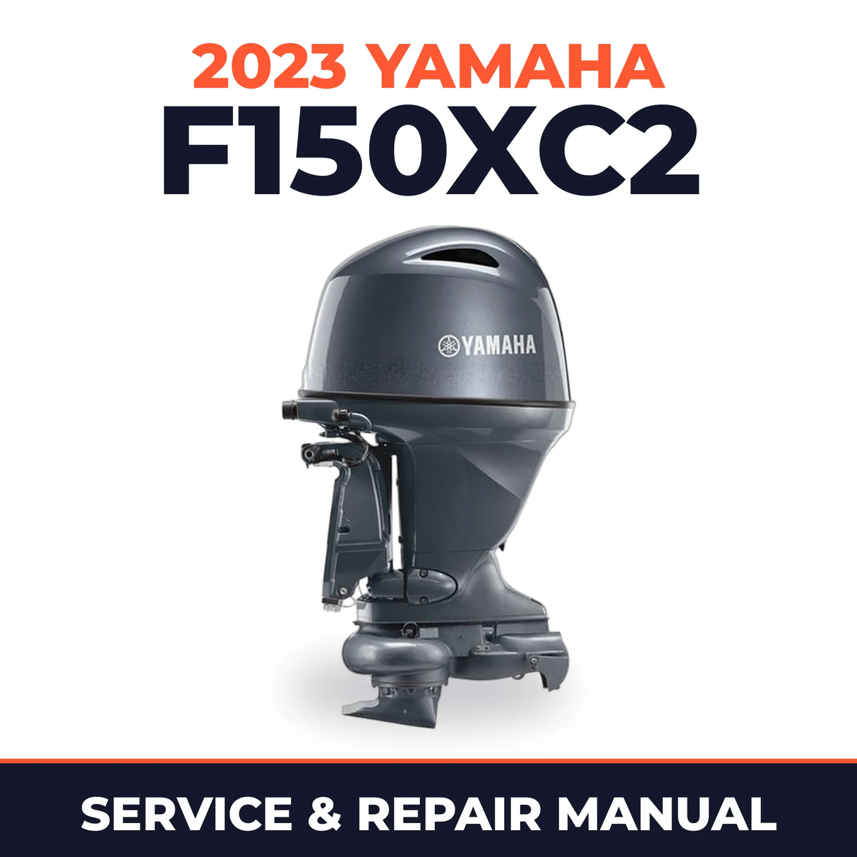 2023 Yamaha F150XC2 Service and Repair Manual