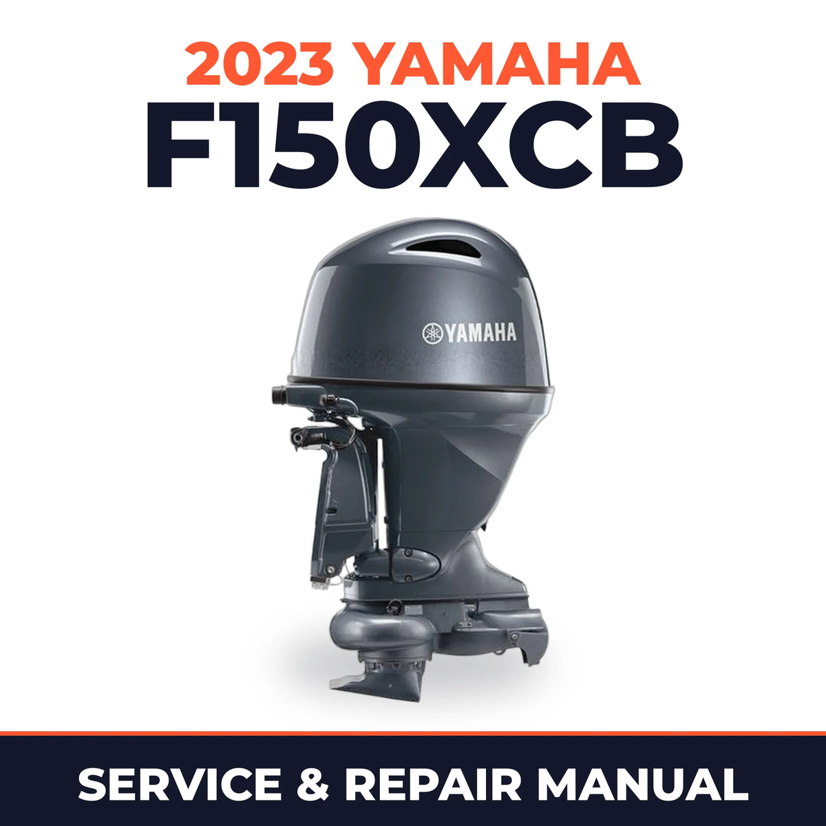 2023 Yamaha F150XCB Service and Repair Manual