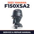 2023 Yamaha F150XSA2 Service and Repair Manual