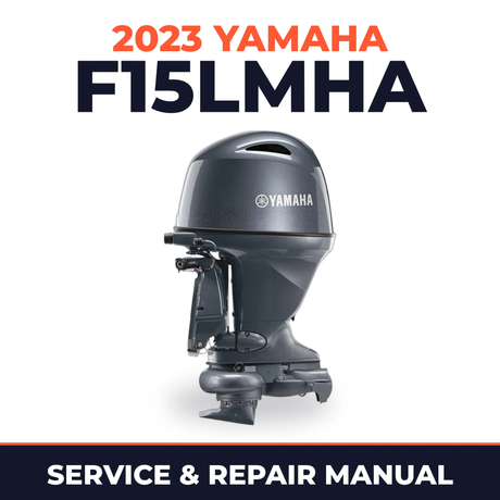 2023 Yamaha F15LMHA Service and Repair Manual