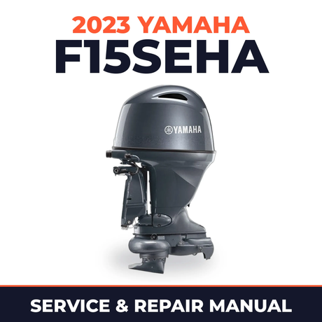 2023 Yamaha F15SEHA Service and Repair Manual