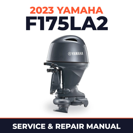 2023 Yamaha F175LA2 Service and Repair Manual