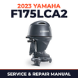 2023 Yamaha F175LCA2 Service and Repair Manual