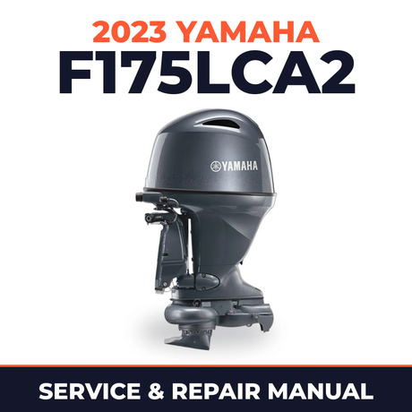 2023 Yamaha F175LCA2 Service and Repair Manual