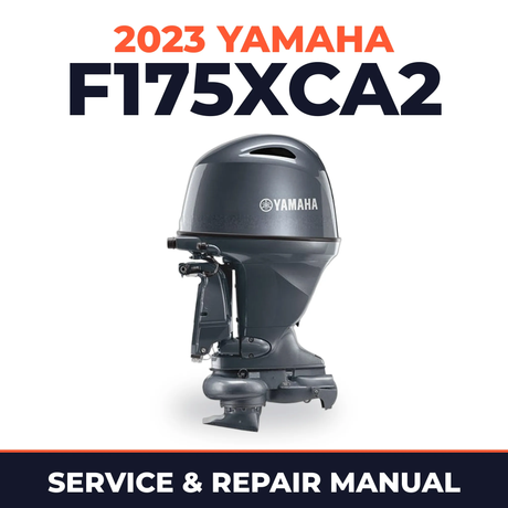 2023 Yamaha F175XCA2 Service and Repair Manual