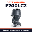 2023 Yamaha F200LC2 Service and Repair Manual