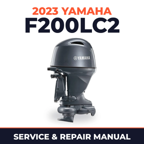 2023 Yamaha F200LC2 Service and Repair Manual