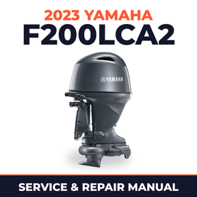 2023 Yamaha F200LCA2 Service and Repair Manual