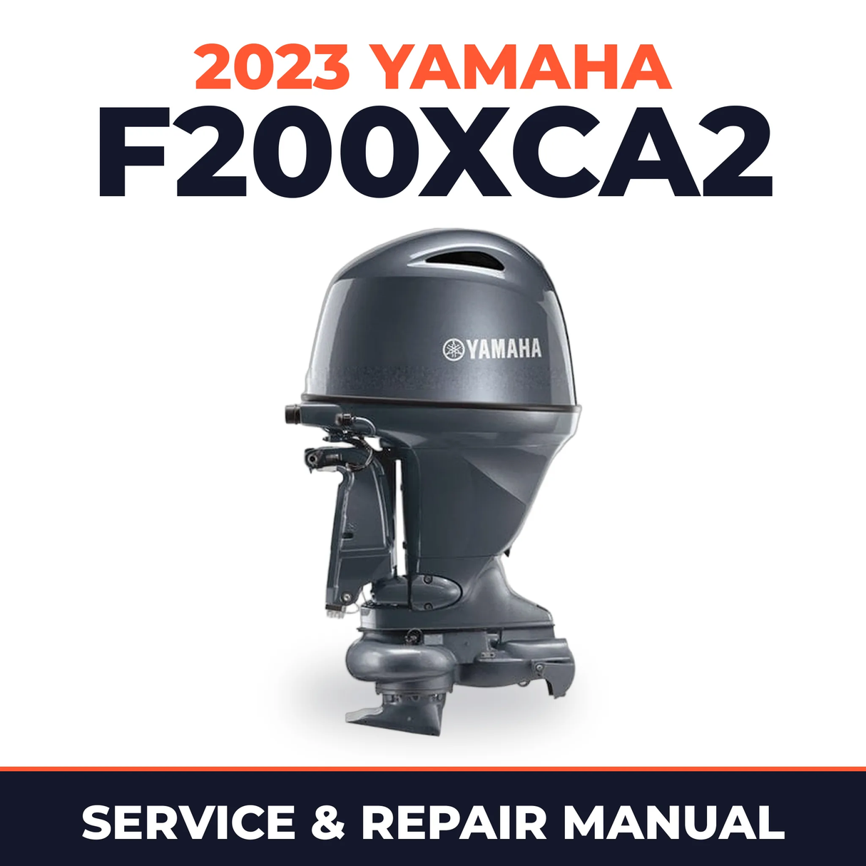2023 Yamaha F200XCA2 Service and Repair Manual