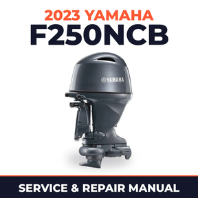 2023 Yamaha F250NCB Service and Repair Manual