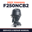 2023 Yamaha F250NCB2 Service and Repair Manual