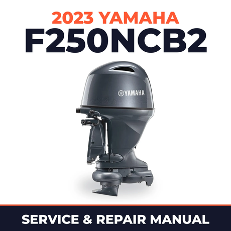 2023 Yamaha F250NCB2 Service and Repair Manual