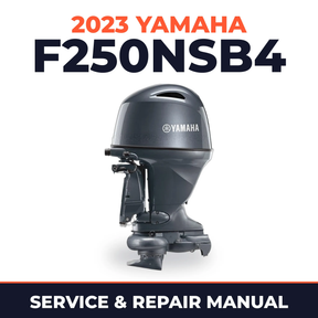 2023 Yamaha F250NSB4 Service and Repair Manual