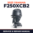 2023 Yamaha F250XCB2 Service and Repair Manual