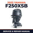 2023 Yamaha F250XSB Service and Repair Manual