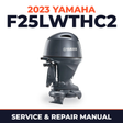 2023 Yamaha F25LWTHC2 Service and Repair Manual