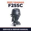 2023 Yamaha F25SC Service and Repair Manual
