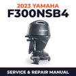 2023 Yamaha F300NSB4 Service and Repair Manual