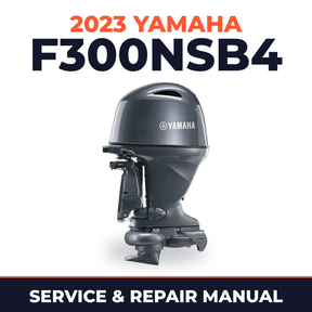 2023 Yamaha F300NSB4 Service and Repair Manual