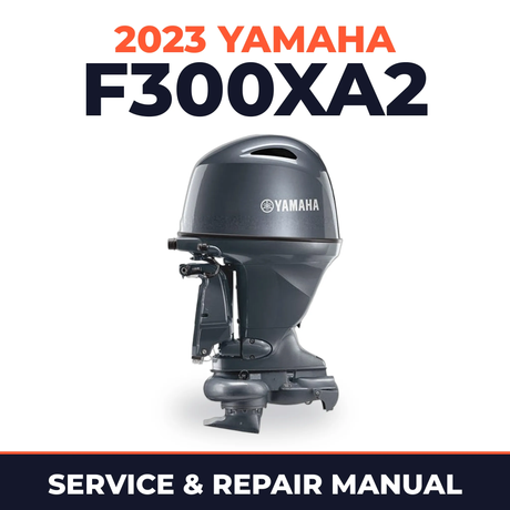 2023 Yamaha F300XA2 Service and Repair Manual