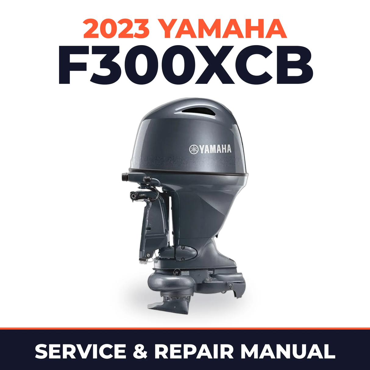 2023 Yamaha F300XCB Service and Repair Manual