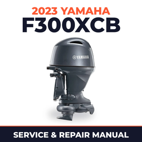 2023 Yamaha F300XCB Service and Repair Manual