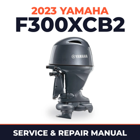 2023 Yamaha F300XCB2 Service and Repair Manual