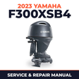 2023 Yamaha F300XSB4 Service and Repair Manual