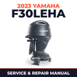 2023 Yamaha F30LEHA Service and Repair Manual