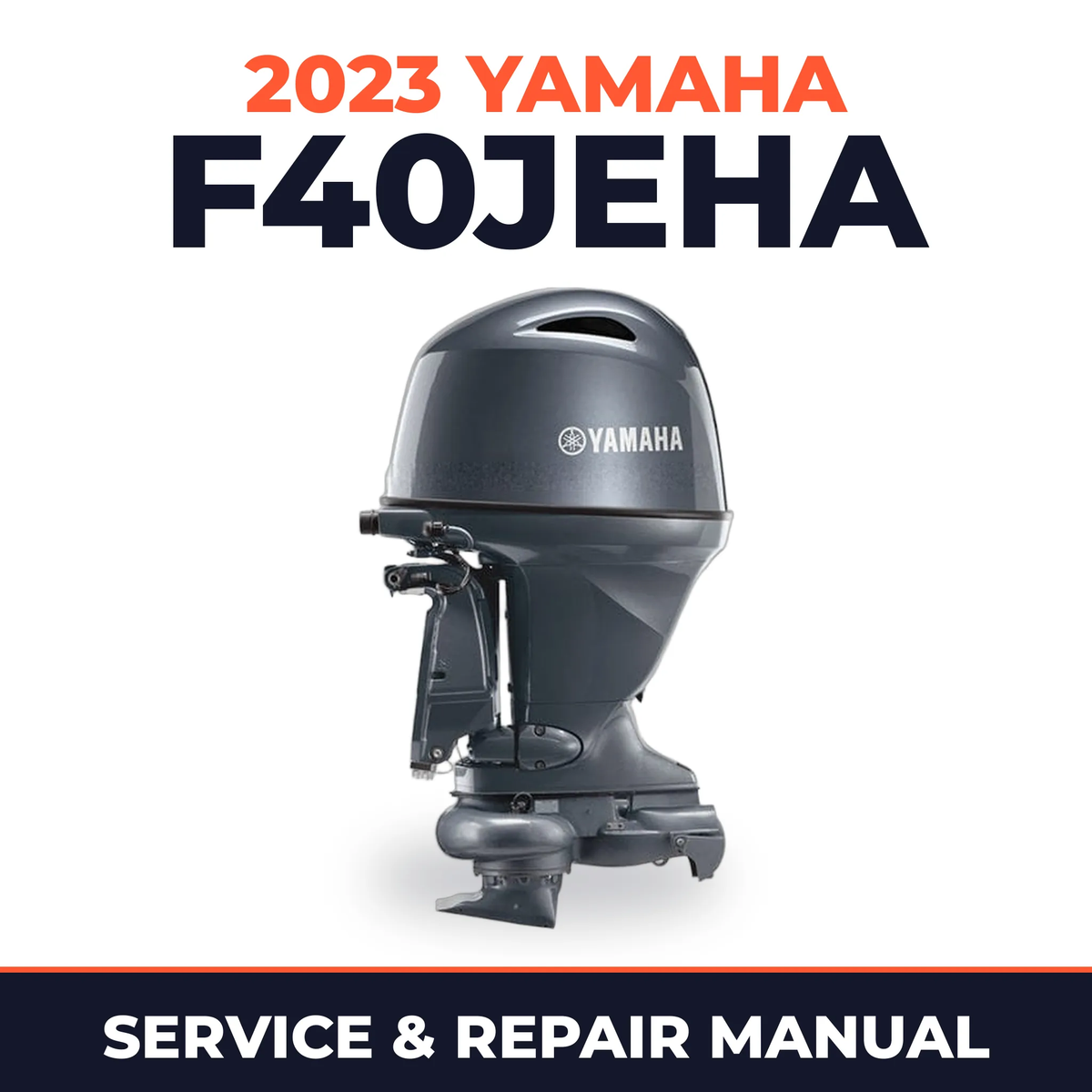 2023 Yamaha F40JEHA Service and Repair Manual