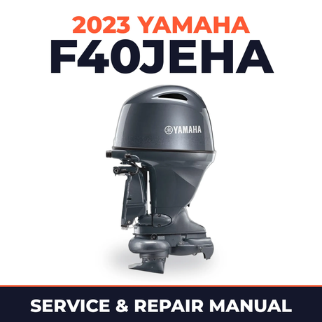 2023 Yamaha F40JEHA Service and Repair Manual