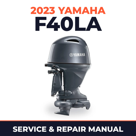 2023 Yamaha F40LA Service and Repair Manual