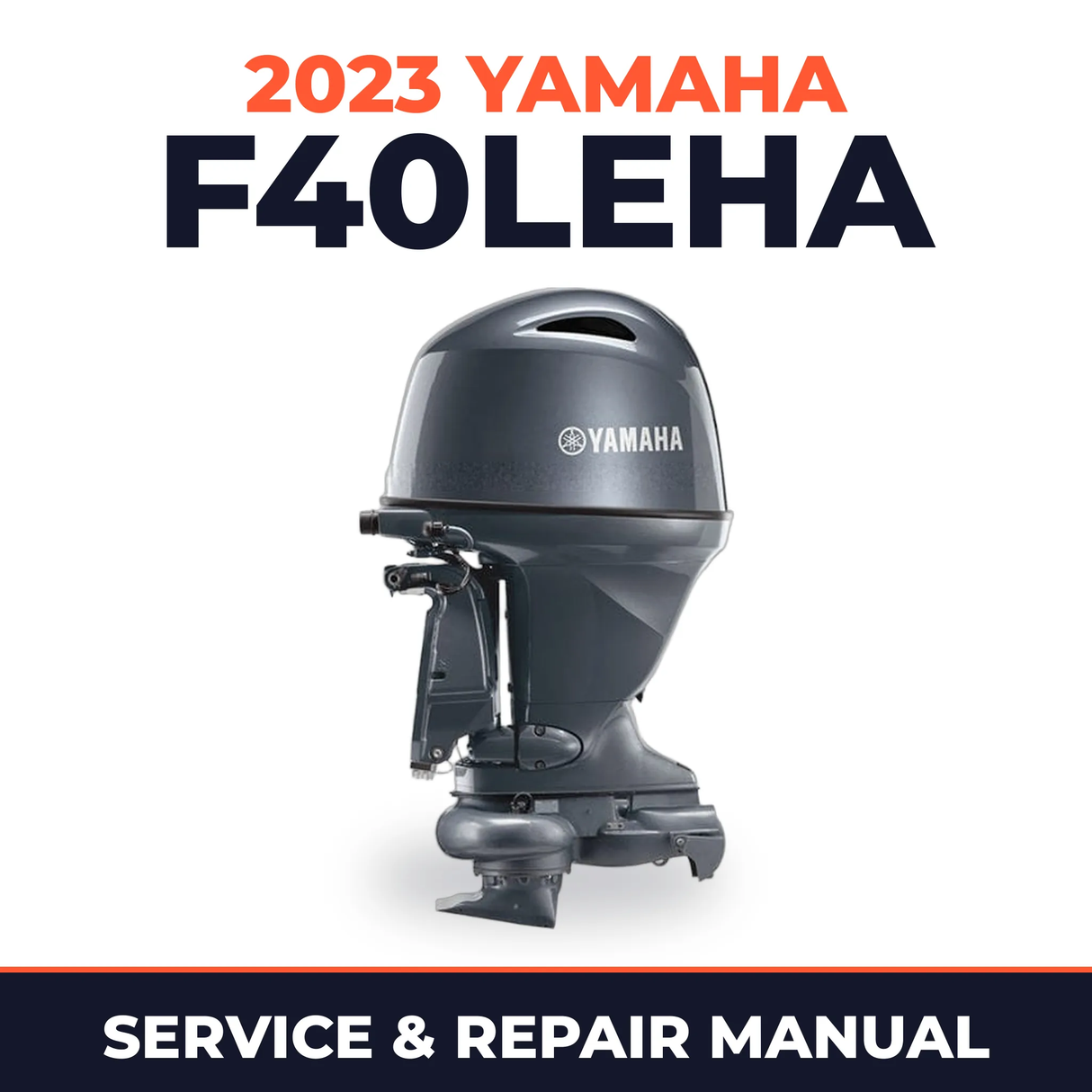 2023 Yamaha F40LEHA Service and Repair Manual