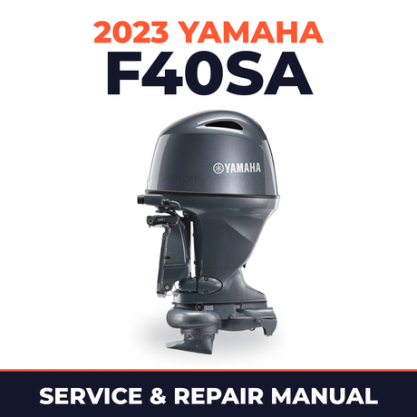2023 Yamaha F40SA Service and Repair Manual