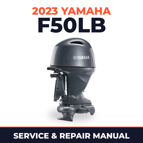 2023 Yamaha F50LB Service and Repair Manual