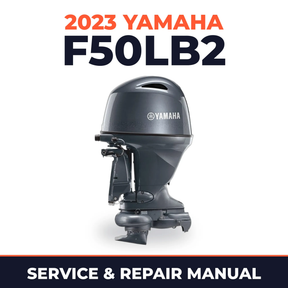 2023 Yamaha F50LB2 Service and Repair Manual