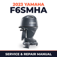 2023 Yamaha F6SMHA Service and Repair Manual