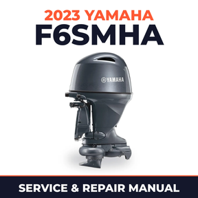 2023 Yamaha F6SMHA Service and Repair Manual