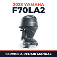 2023 Yamaha F70LA2 Service and Repair Manual