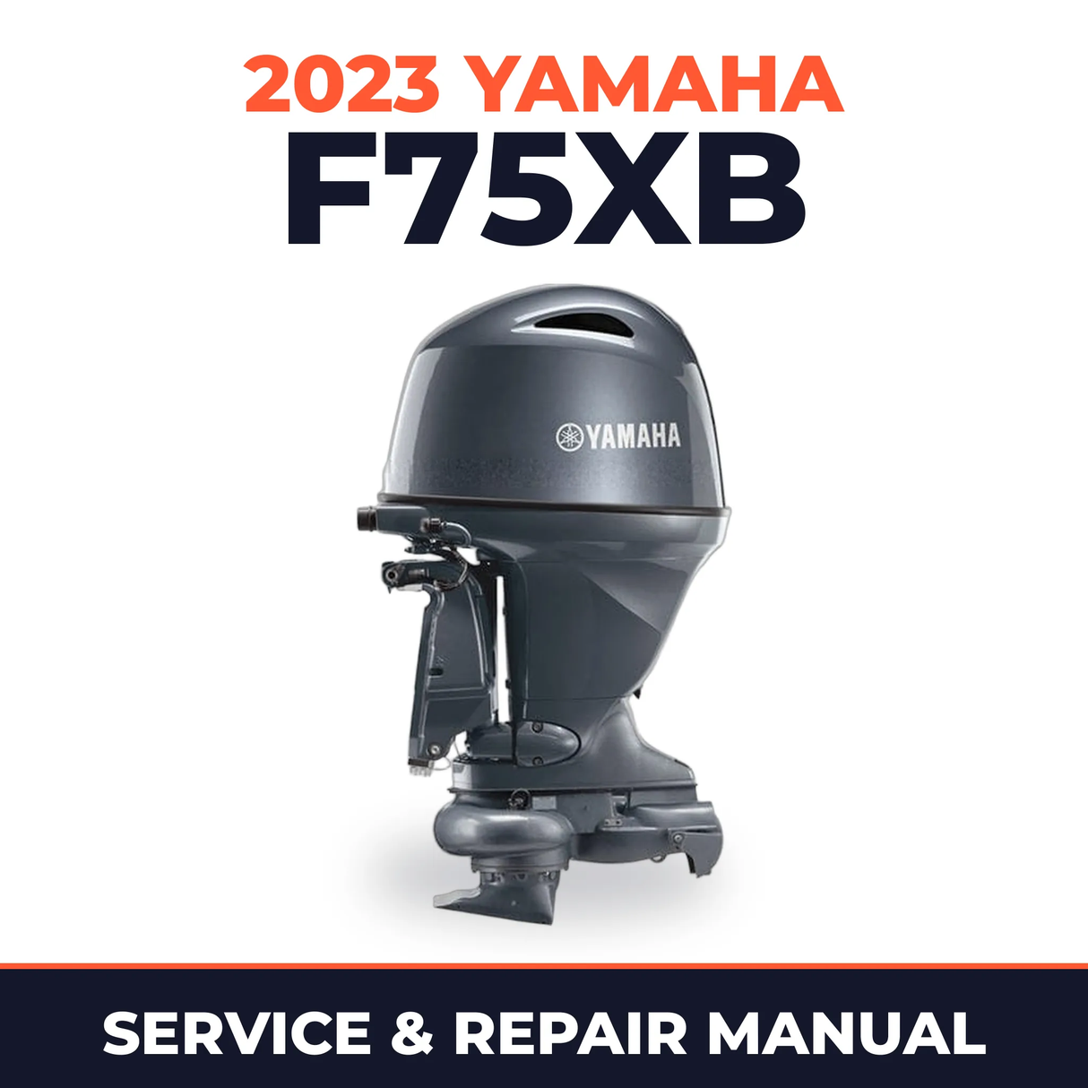 2023 Yamaha F75XB Service and Repair Manual
