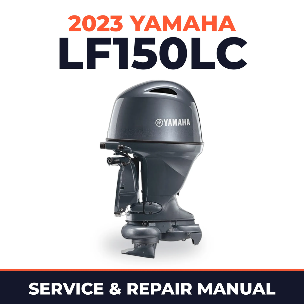 2023 Yamaha LF150LC Service and Repair Manual