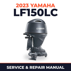 2023 Yamaha LF150LC Service and Repair Manual