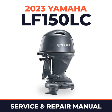 2023 Yamaha LF150LC Service and Repair Manual