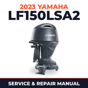 2023 Yamaha LF150LSA2 Service and Repair Manual