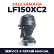 2023 Yamaha LF150XC2 Service and Repair Manual